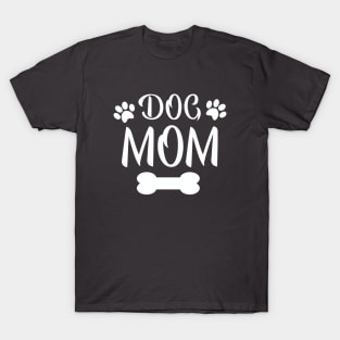 Dog Mom, Dog Mom Shirt, Dog Mom Gift, Dog Mom T Shirt, Dog Mom Tshirt, Dog Mom Tee, Dog Mom Shirt for Women, Dog Mom Shirts, mom birthday T-Shirt